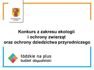 Konkurs z zakresu ekologii i ochrony zwierząt oraz ochrony dziedzictwa przyrodniczego