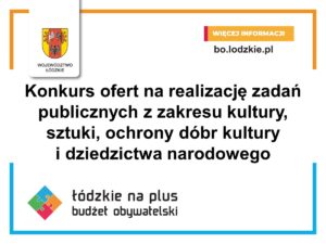 Konkurs ofert na realizację zadań publicznych z zakresu kultury, sztuki, ochrony dóbr kultury i dziedzictwa narodowego